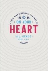 A.J. Genco On Your Heart: A Three-Year Devotional for Families