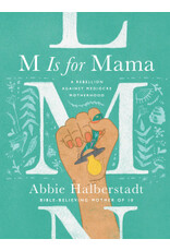 Abbie Halberstadt M is for Mama