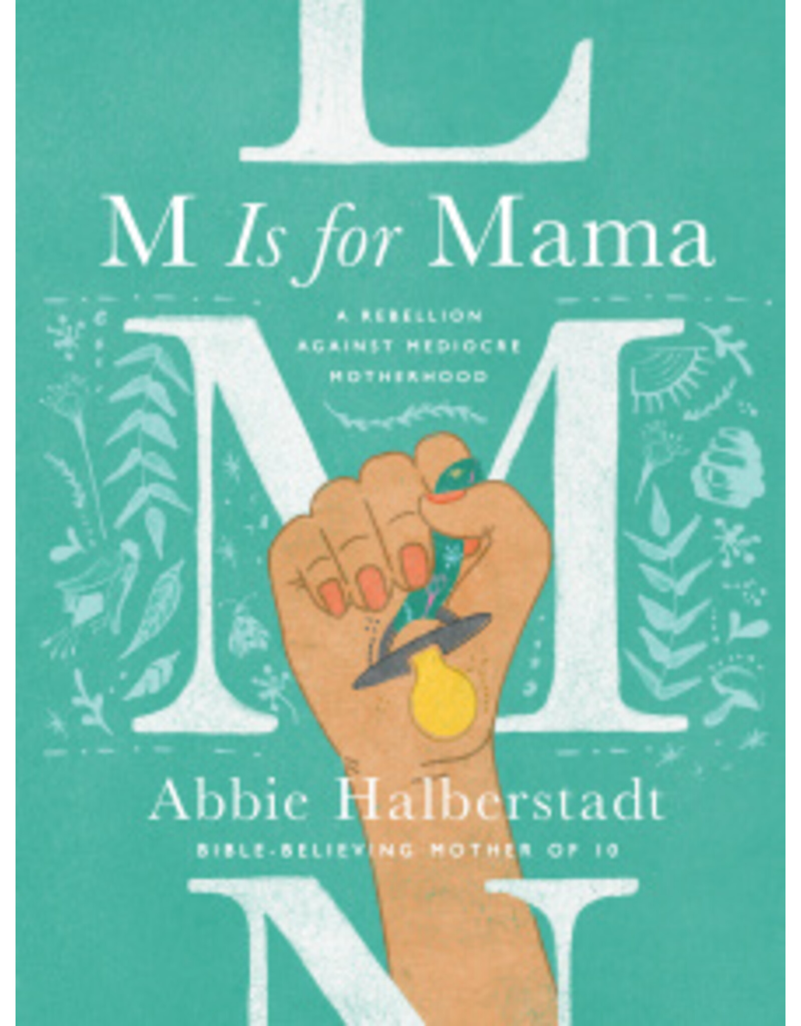 Abbie Halberstadt M is for Mama