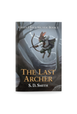 S.D. Smith Green Ember Archer  Book I - The Last Archer
