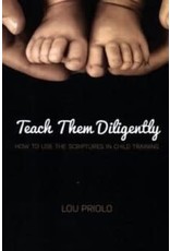 Lou Priolo Teach Them Diligently