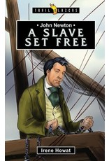 Irene Howat John Newton - A Slave Set Free