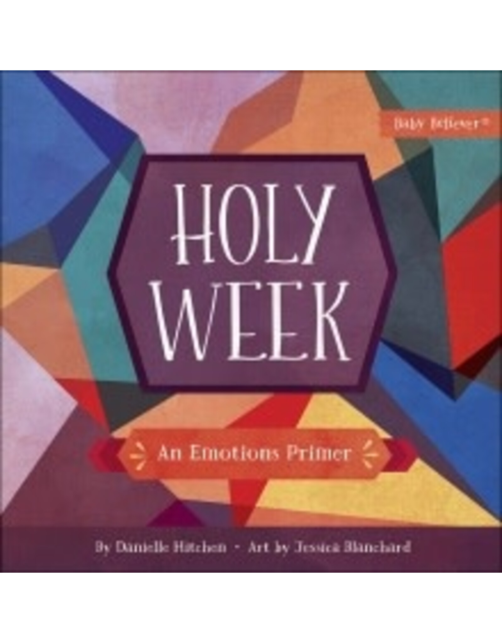 Danielle Hitchen Holy Week