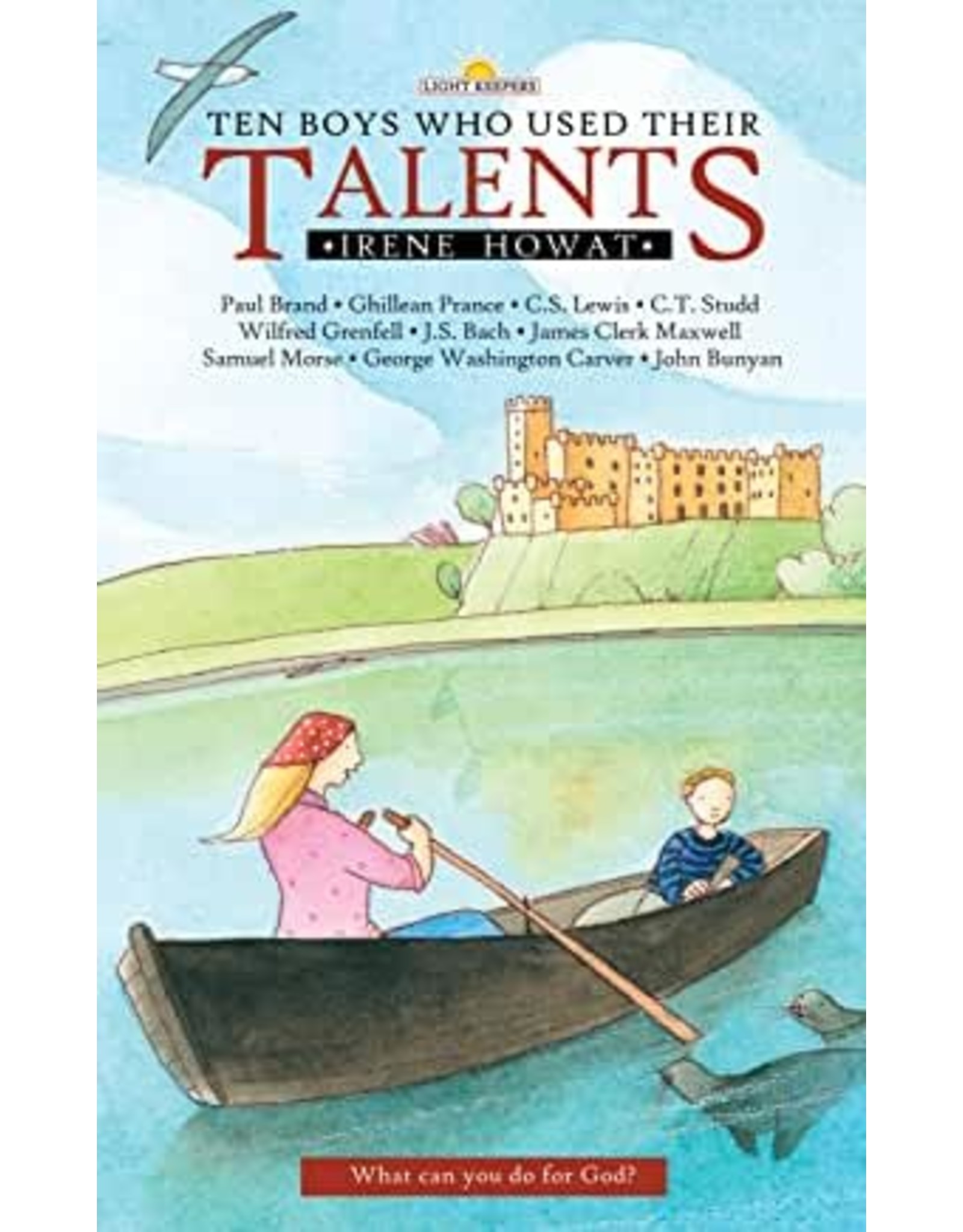 The Lightkeepers Ten Boys Who Used Their Talents