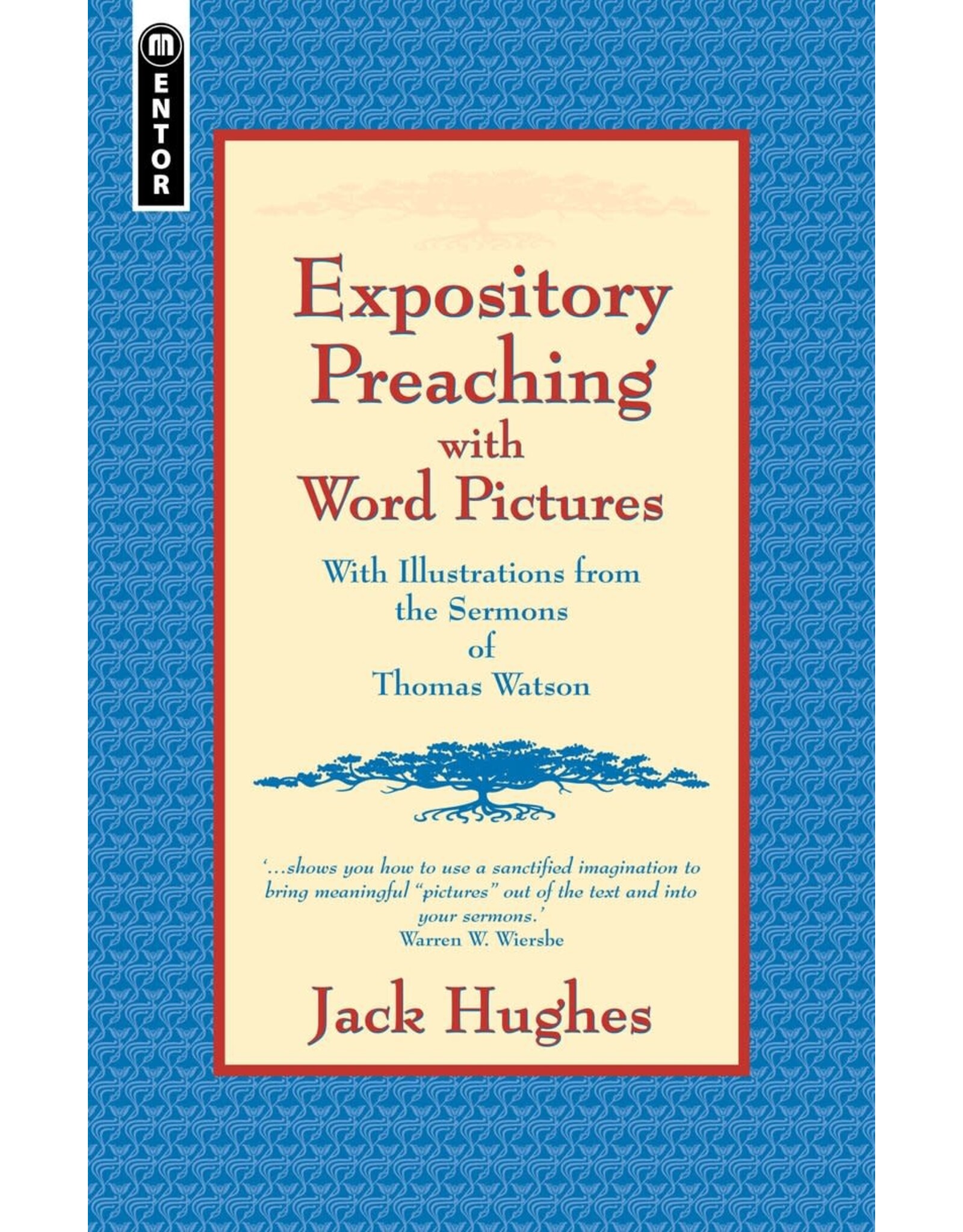 Jack Hughes Expository Preaching With Word Pictures