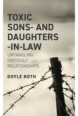 Doyle Roth Toxic Sons and Daughters in Law