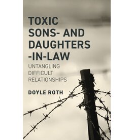 Doyle Roth Toxic Sons and Daughters in Law