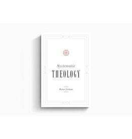 Robert Letham Systematic Theology - Robert Letham