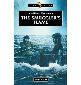 William Tyndale - The Smuggler's Flame