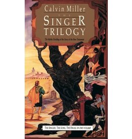 Calvin Miller The Singer Trilogy
