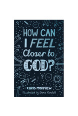 How Can I Feel Closer to God?