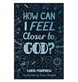 How Can I Feel Closer to God?