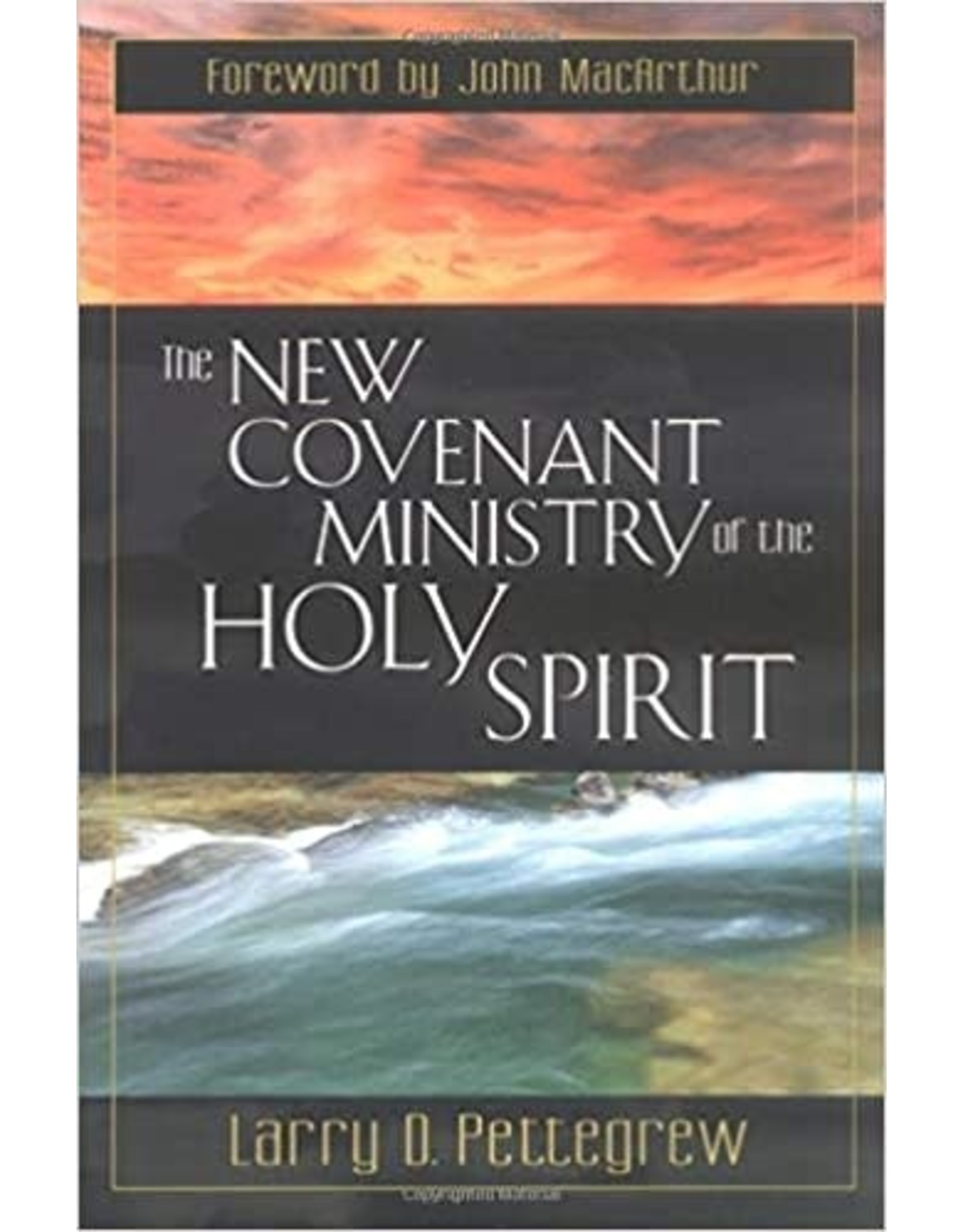 New Covenant Ministry of the Holy Spirit