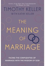 Timothy J Keller The Meaning of Marriage