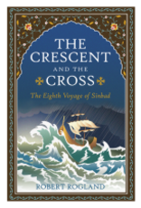 Robert Rogland The Crescent and the Cross