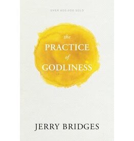 Jerry Bridges The Practice of Godliness