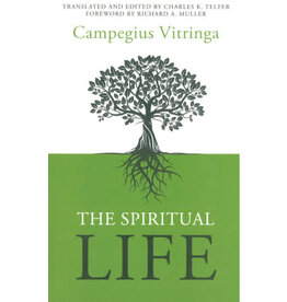 Campegious Vitringa The Spiritual Life (Vitringa)