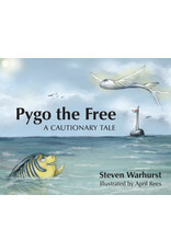 Steven Warhurst Pygo the Free: A Cautionary Tale