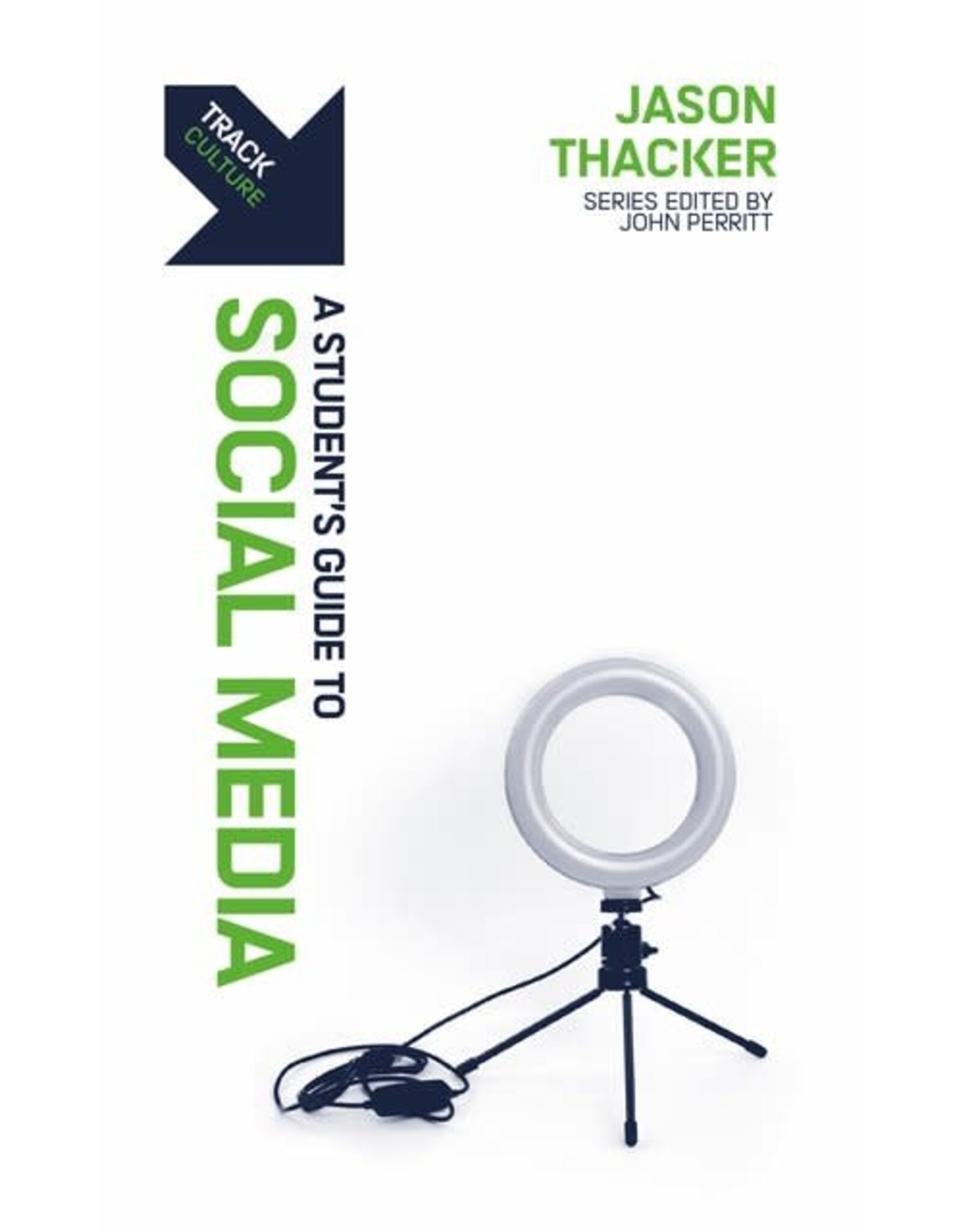 A Student's Guide to Social Media