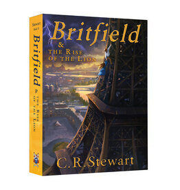 C.R. Stewart Britfield & the Rise of the Lion, Book II