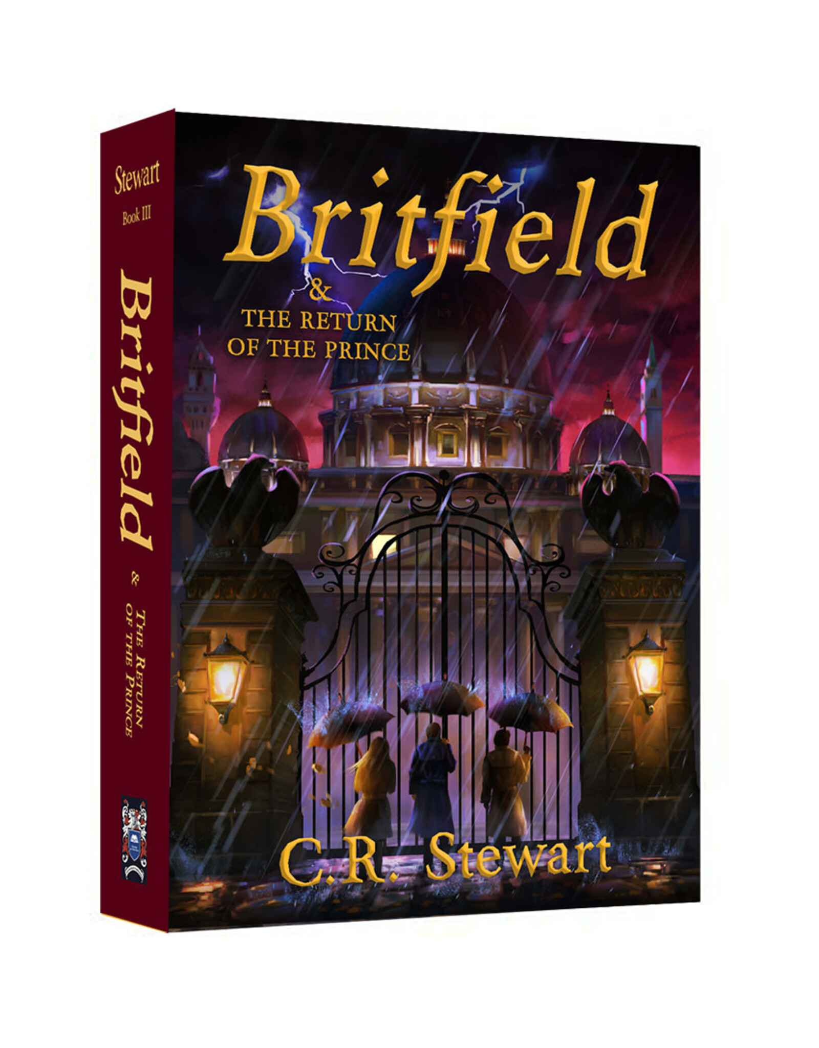 C.R. Stewart Britfield and the Return of the Prince Book III