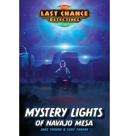 Jake Thoene & Luke Thoene Mystery Lights of Navajo Mesa - Last Chance Detectives Book 2