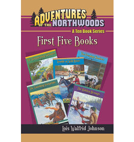 Lois Walfrid Johnson Adventures of the Northwoods - Books 1-5