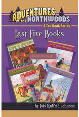 Lois Walfrid Johnson Adventures of the Northwoods - Books 6-10