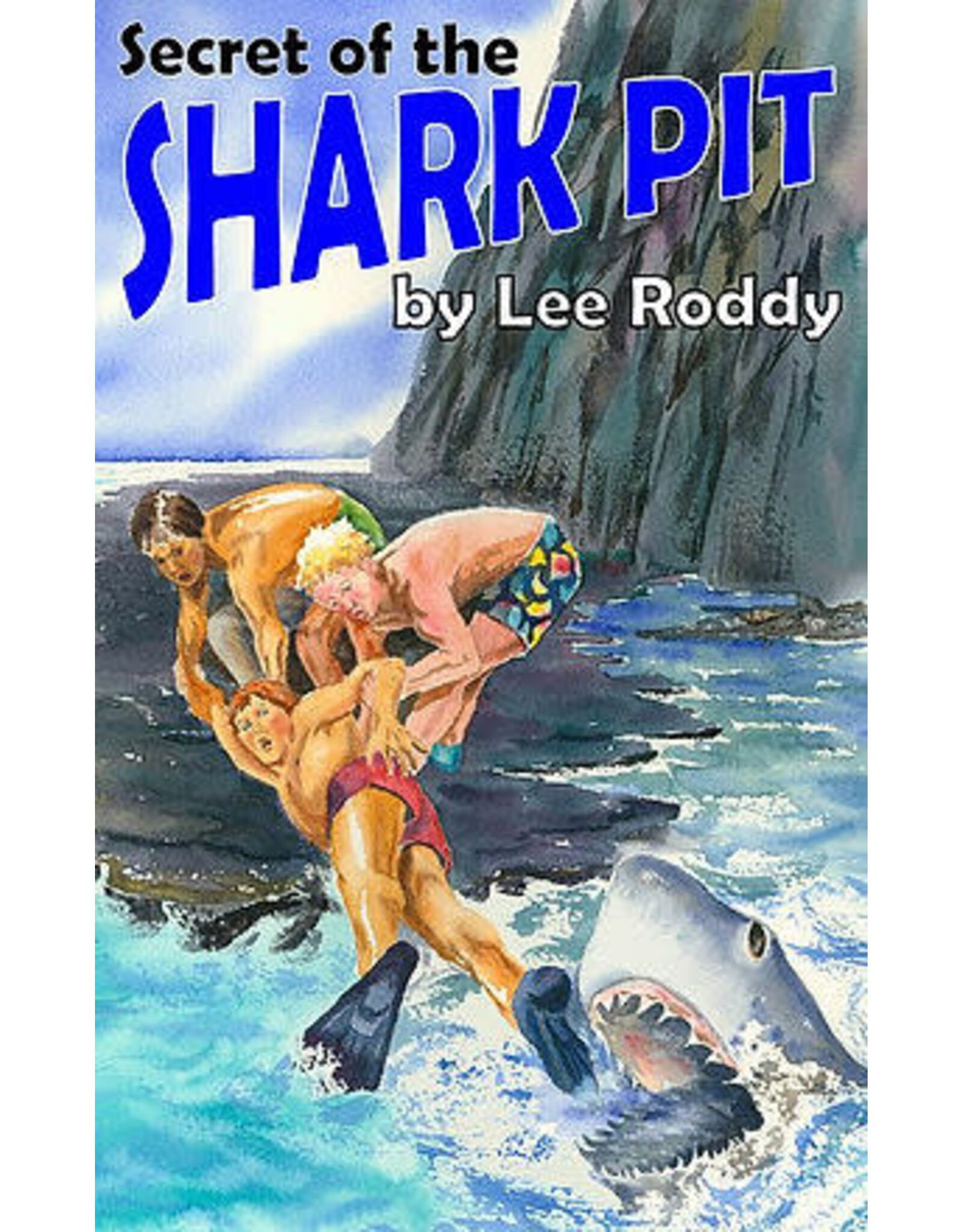 Lee Roddy Ladd Family - Secret of the Shark Pit Book 1