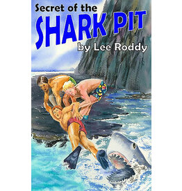 Lee Roddy Ladd Family - Secret of the Shark Pit Book 1
