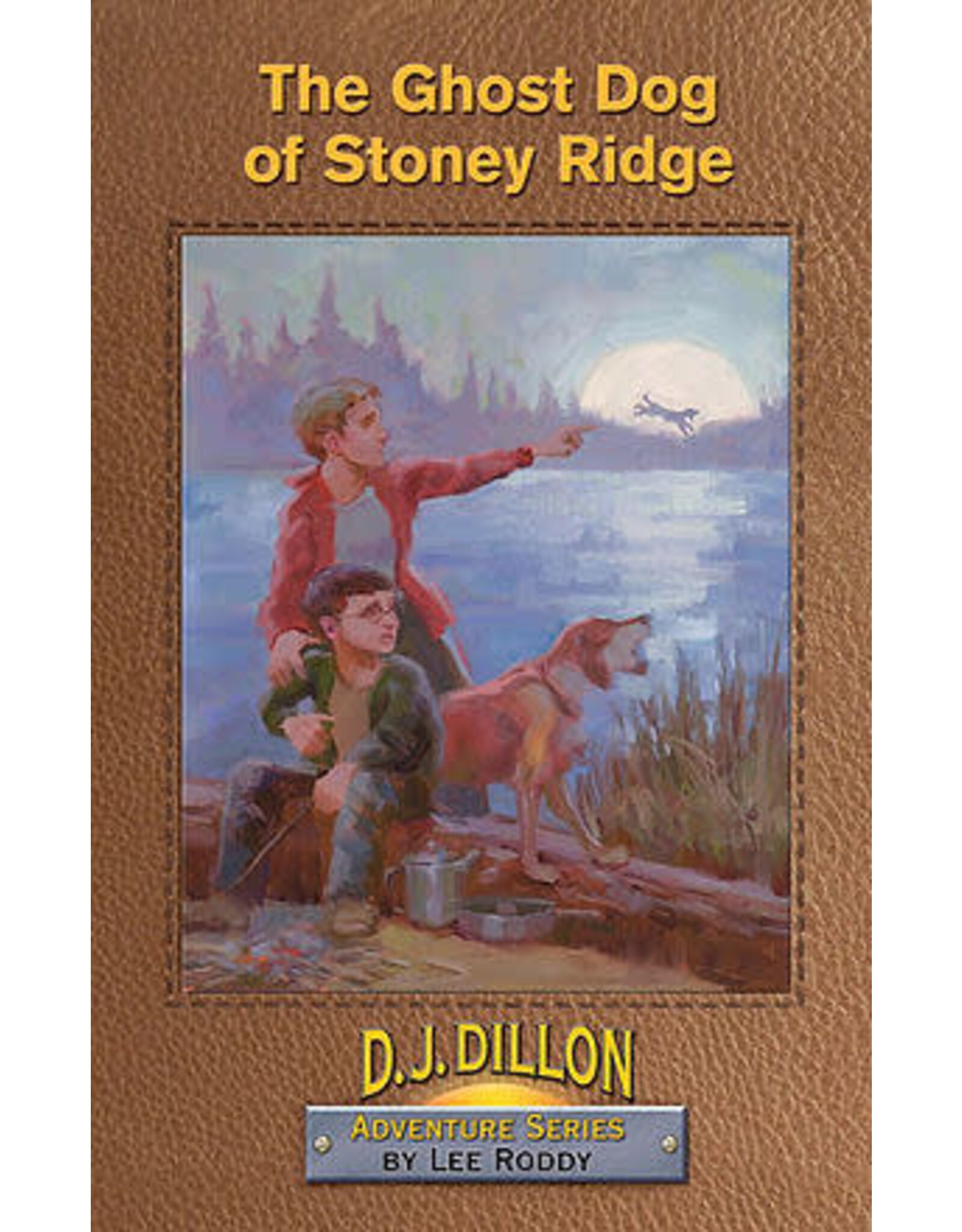 Lee Roddy The Ghost Dog of Stoney Ridge - Book 4