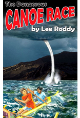 Lee Roddy Ladd Family - The Dangerous Canoe Race Book 4