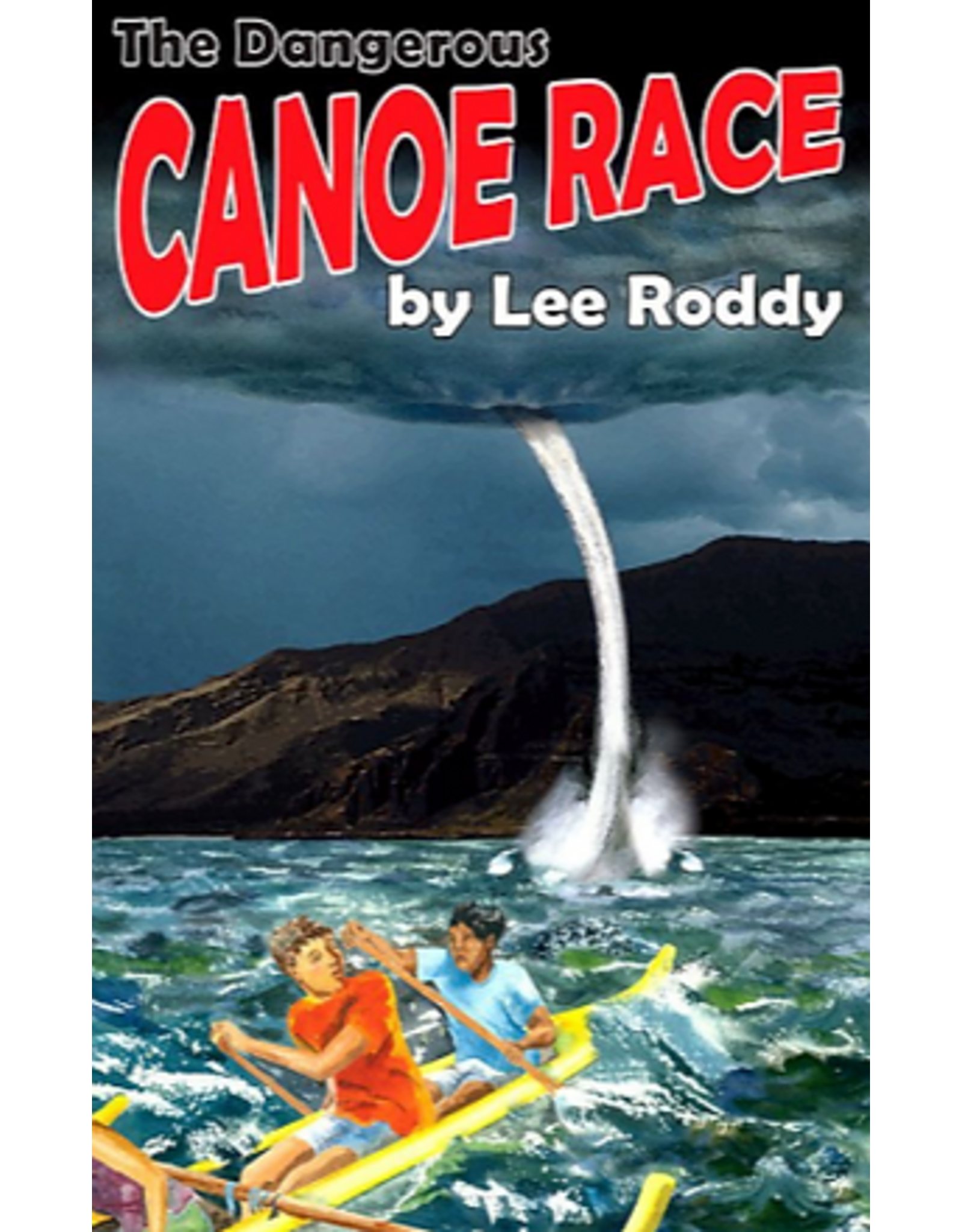 Lee Roddy Ladd Family - The Dangerous Canoe Race Book 4