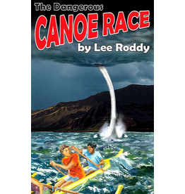 Lee Roddy Ladd Family - The Dangerous Canoe Race Book 4