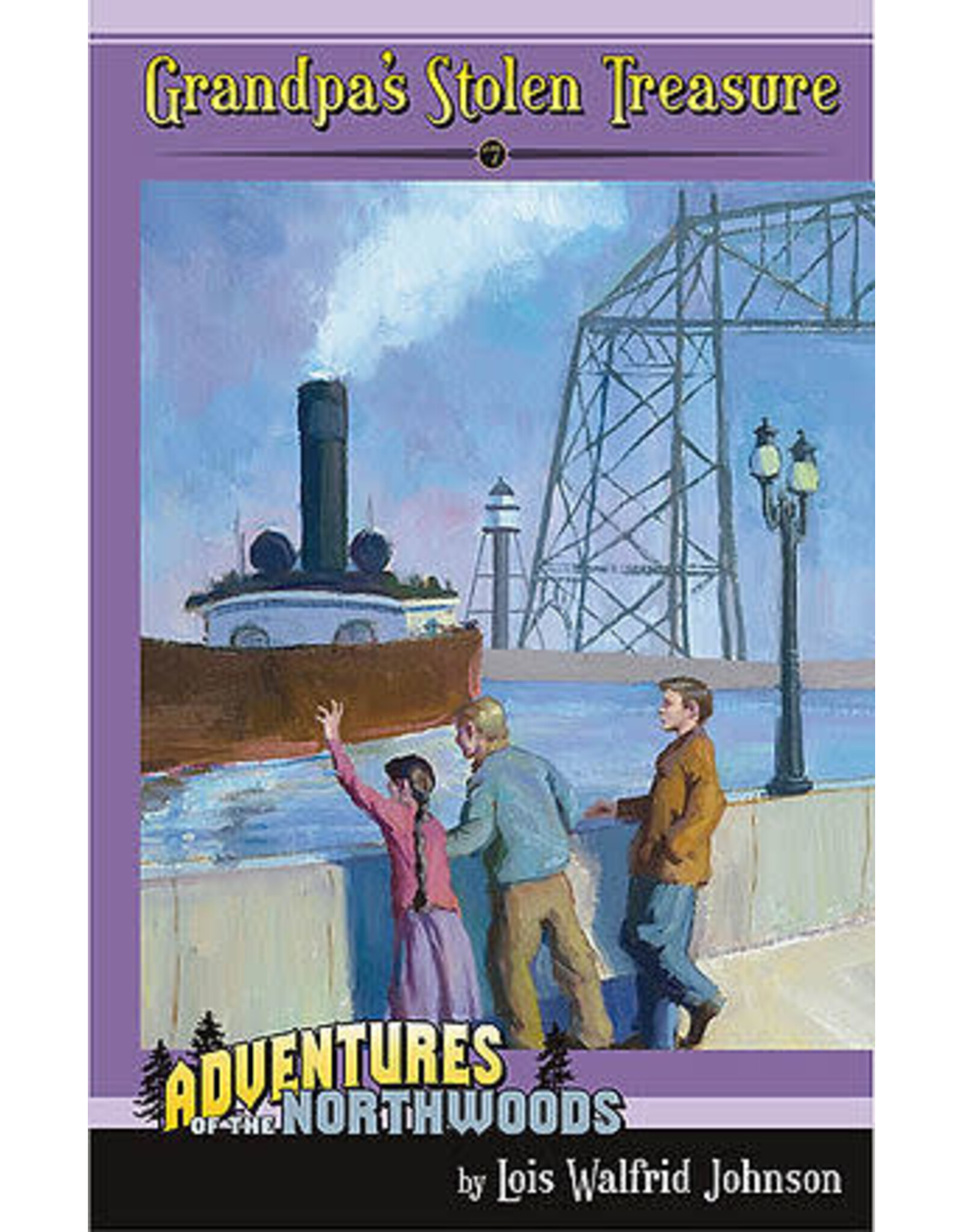 Lois Walfrid Johnson Adventures of the Northwoods Series: Grandpa's Stolen Treasure - Book 7