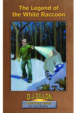 Lee Roddy D.J. Dillian Adventures Series: The Legend of the White Raccoon - Book 6 Lee Roddy D.J. Dillian Adventures Series: The Legend of the White Raccoon - Book 6