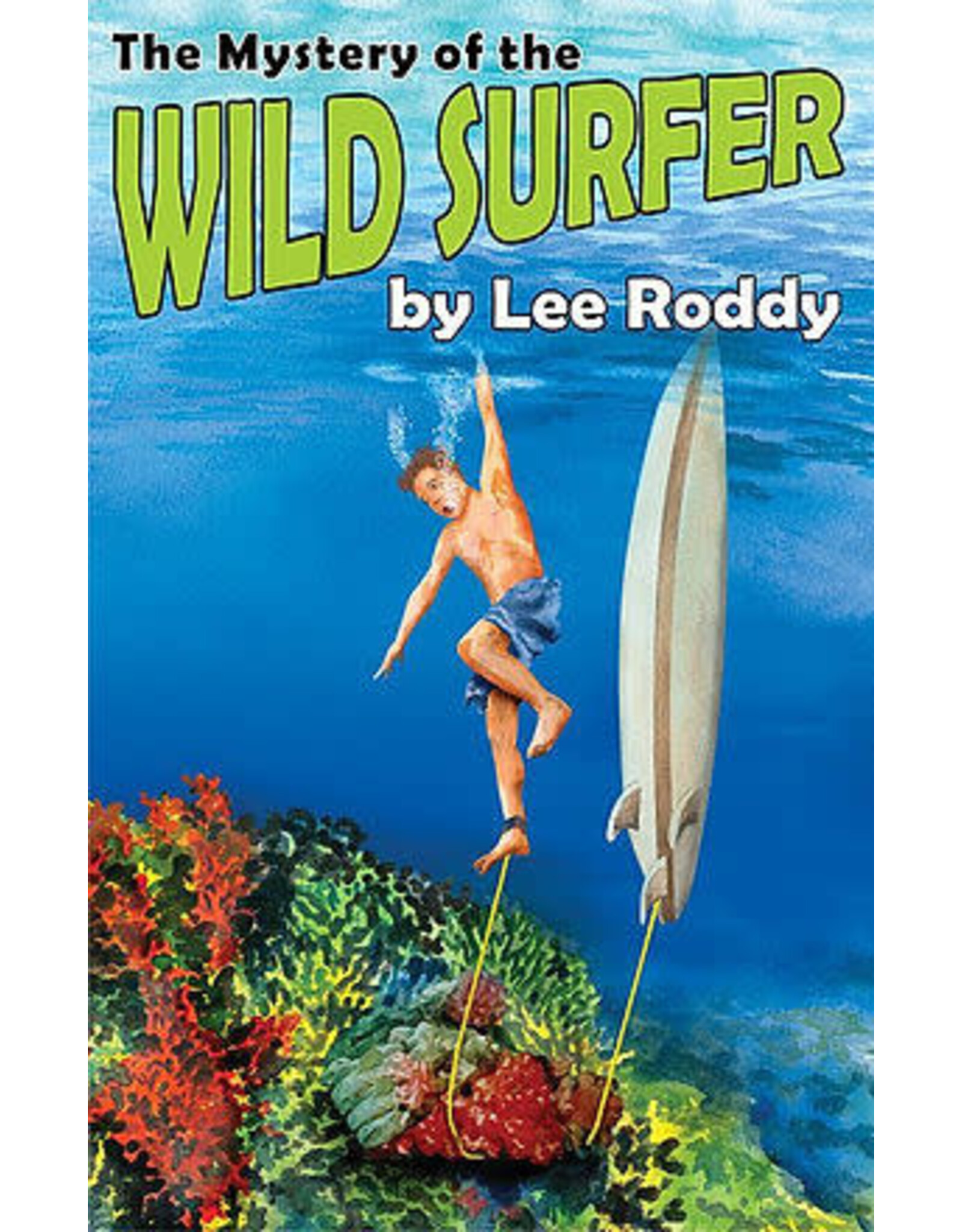 Lee Roddy Ladd Family - Mystery of the Wild Surfer Book 6