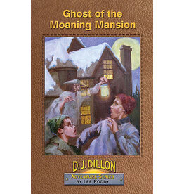 Lee Roddy D.J. Dillian Adventures Series: Ghost of the Moaning Mansion - Book 8