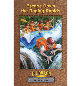 Lee Roddy D.J. Dillian Adventures Series: Escape Down the Raging Rapids - Book 10