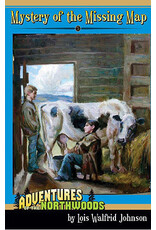Lois Walfrid Johnson Adventures of the Northwoods Series: Mystery of the Missing Map - Book 9