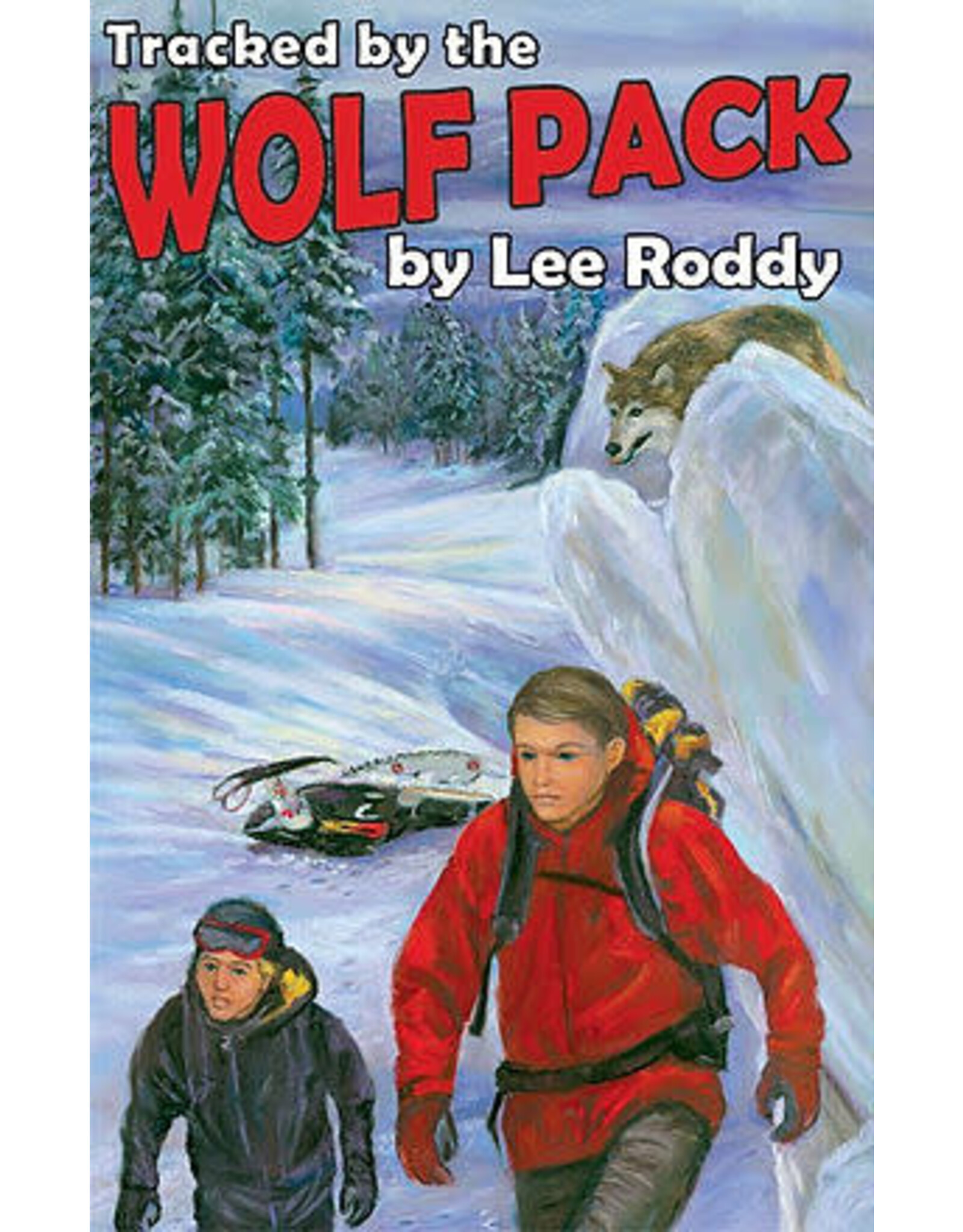 Lee Roddy Ladd Family - Tracked by the Wolf Pack Book 15