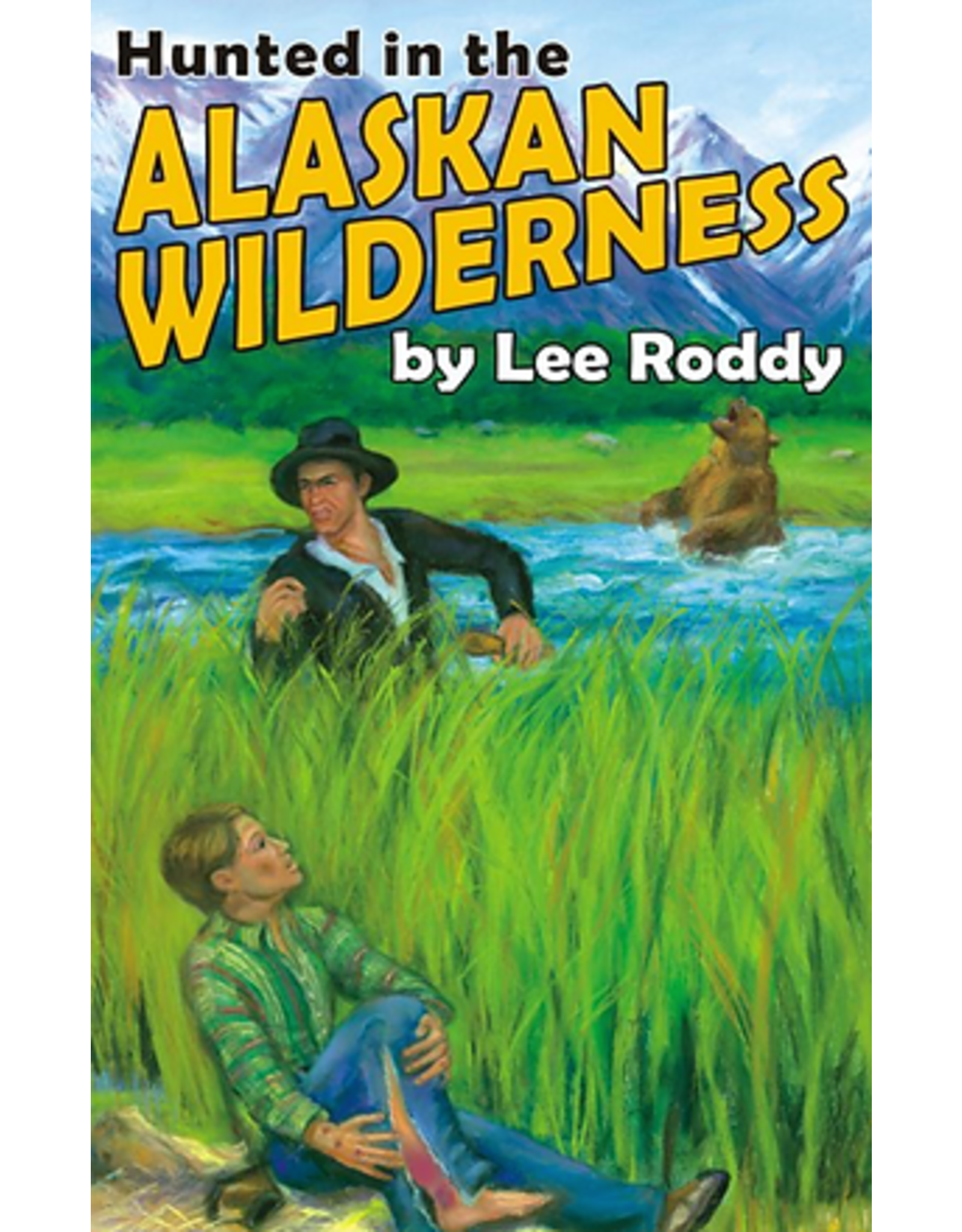 Lee Roddy Hunting in the Alaskan Wilderness Book 13