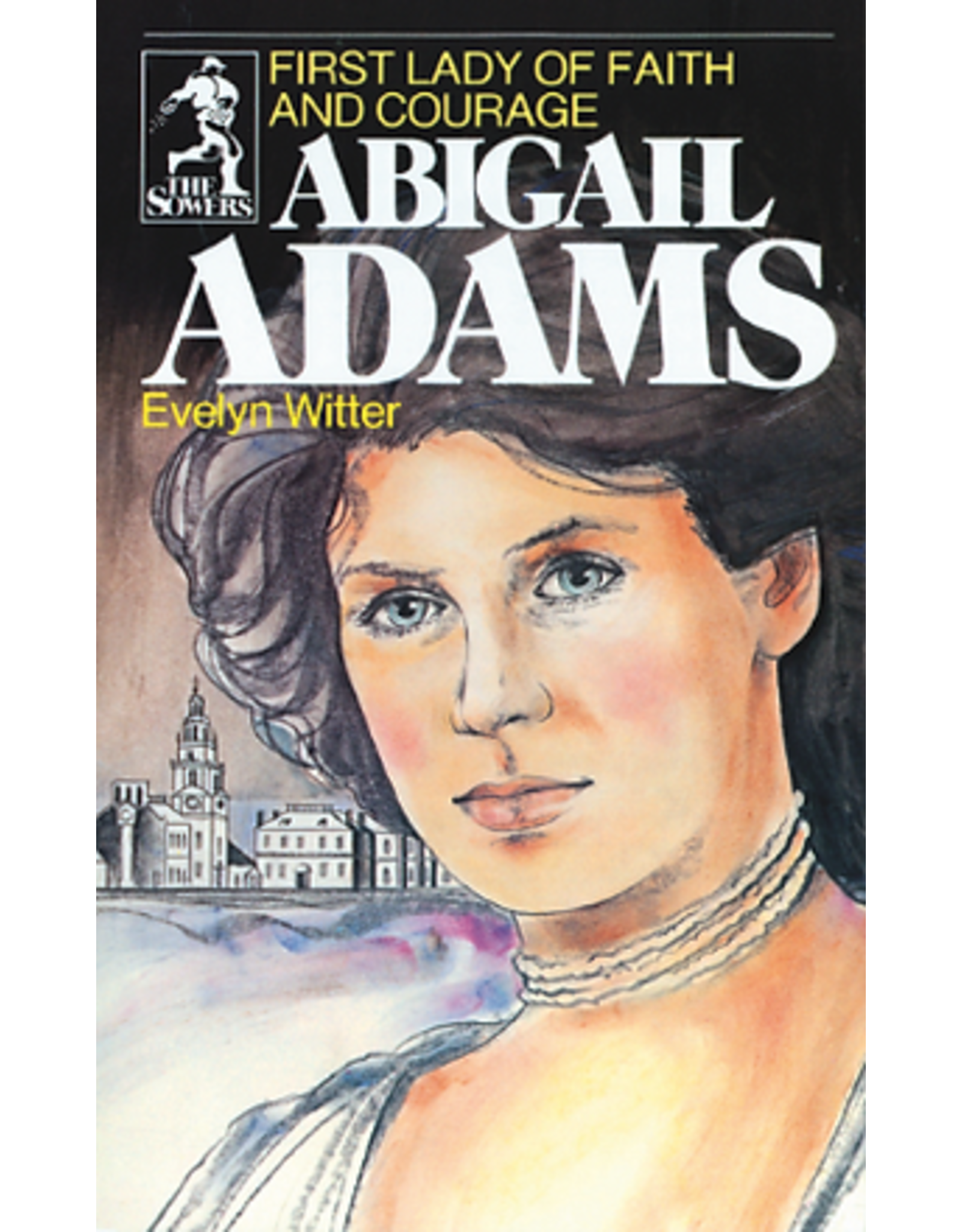 Sowers Series Abigail Adams - Sowers Series