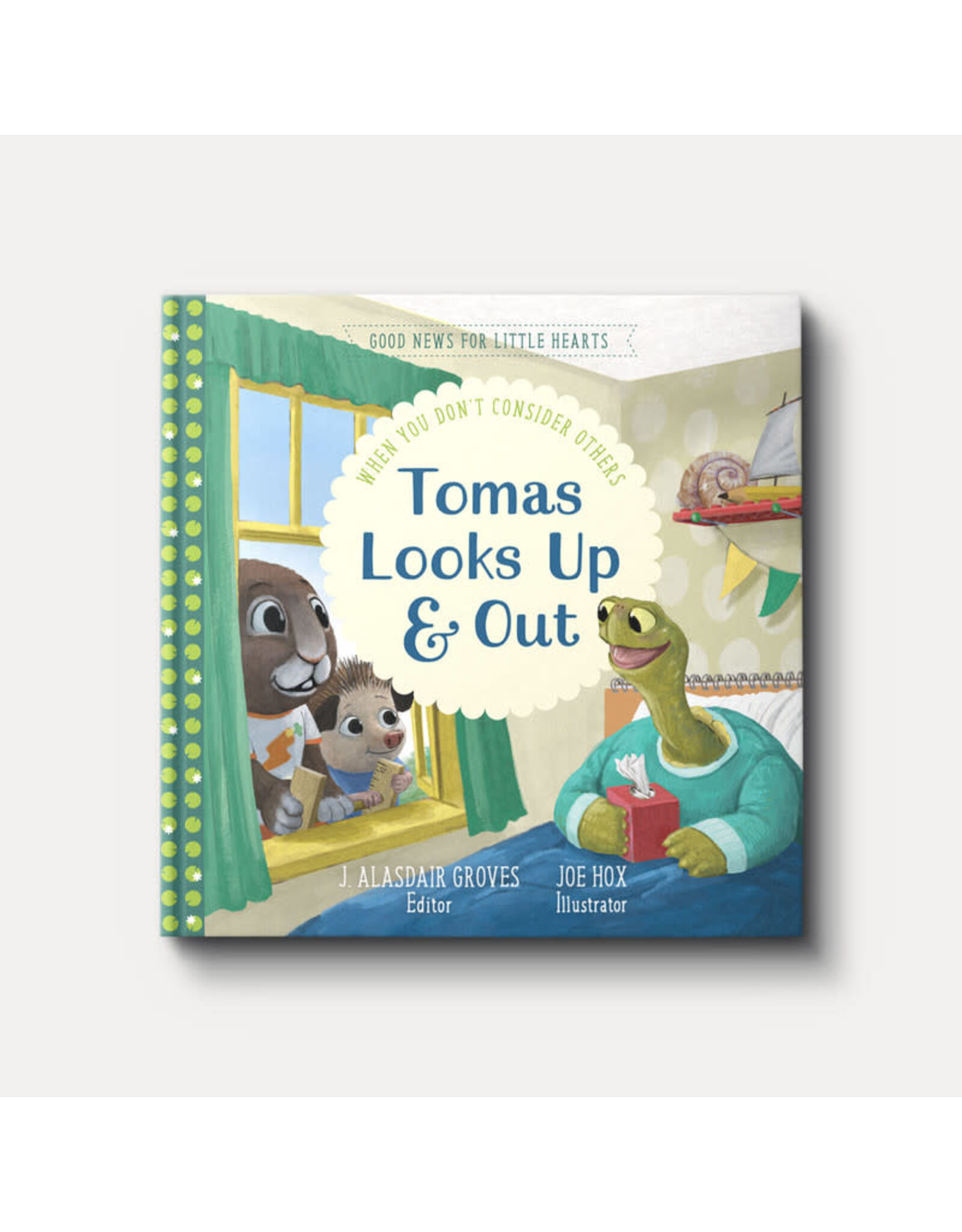 Tomas Looks Up and Out (Good News for Little Hearts Series)