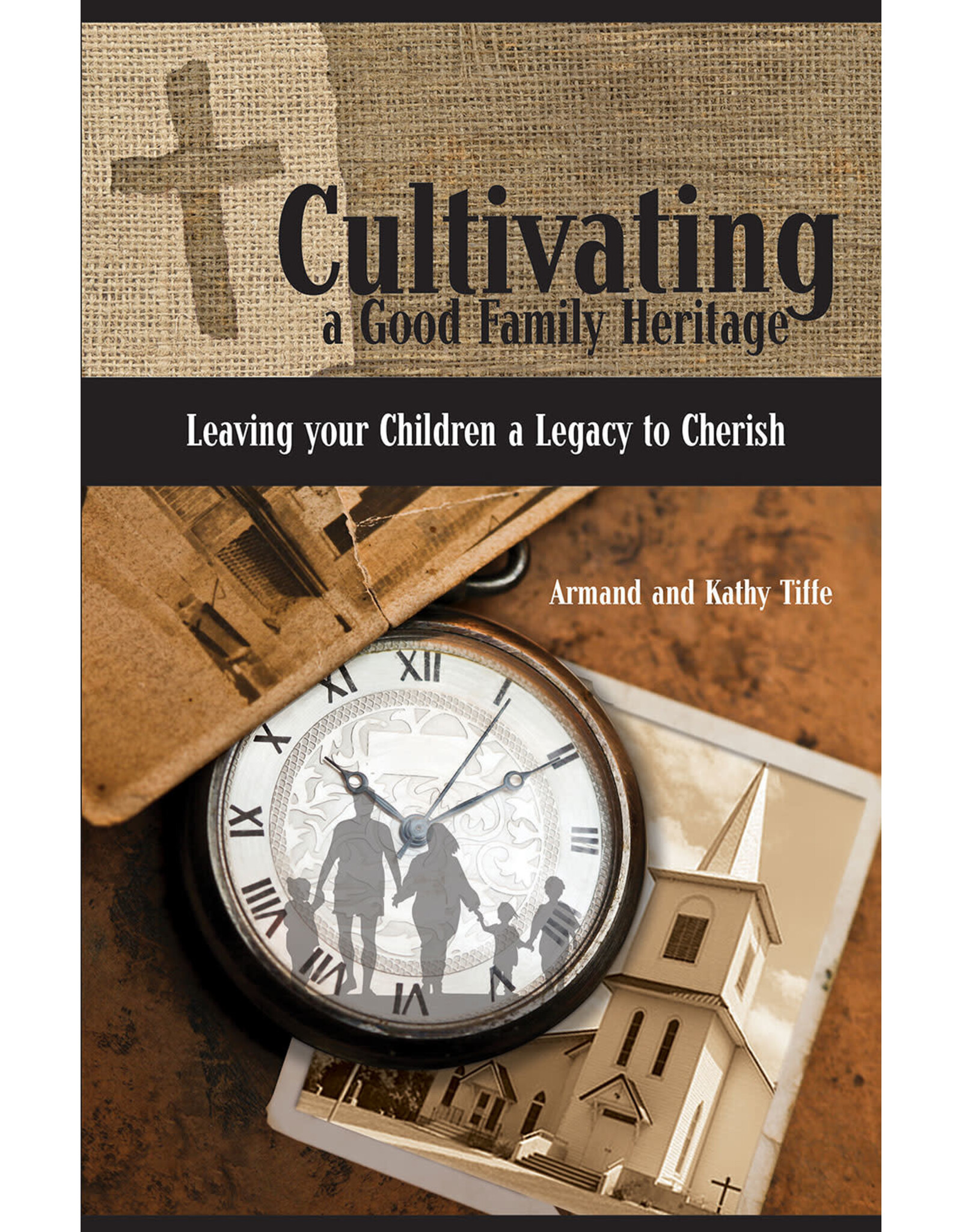 Cultivating a Good Family Heritage