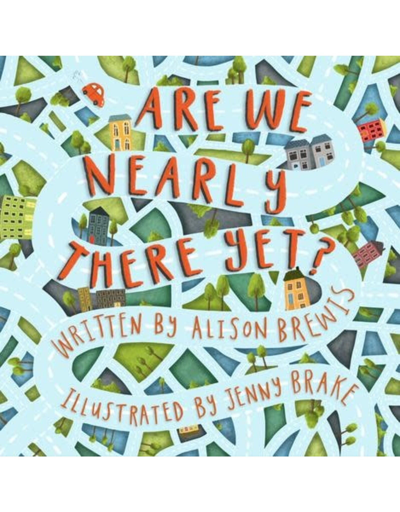 Alison Brewis & Jenny Brake Are We Nearly There Yet