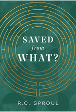 R C Sproul Saved from What?