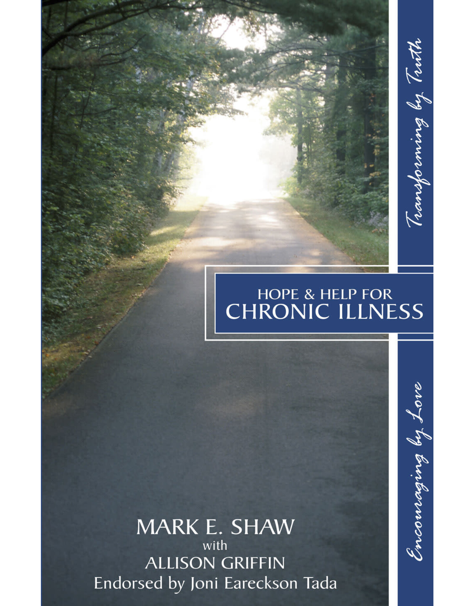 Mark E Shaw Hope and Help for Chronic Illness