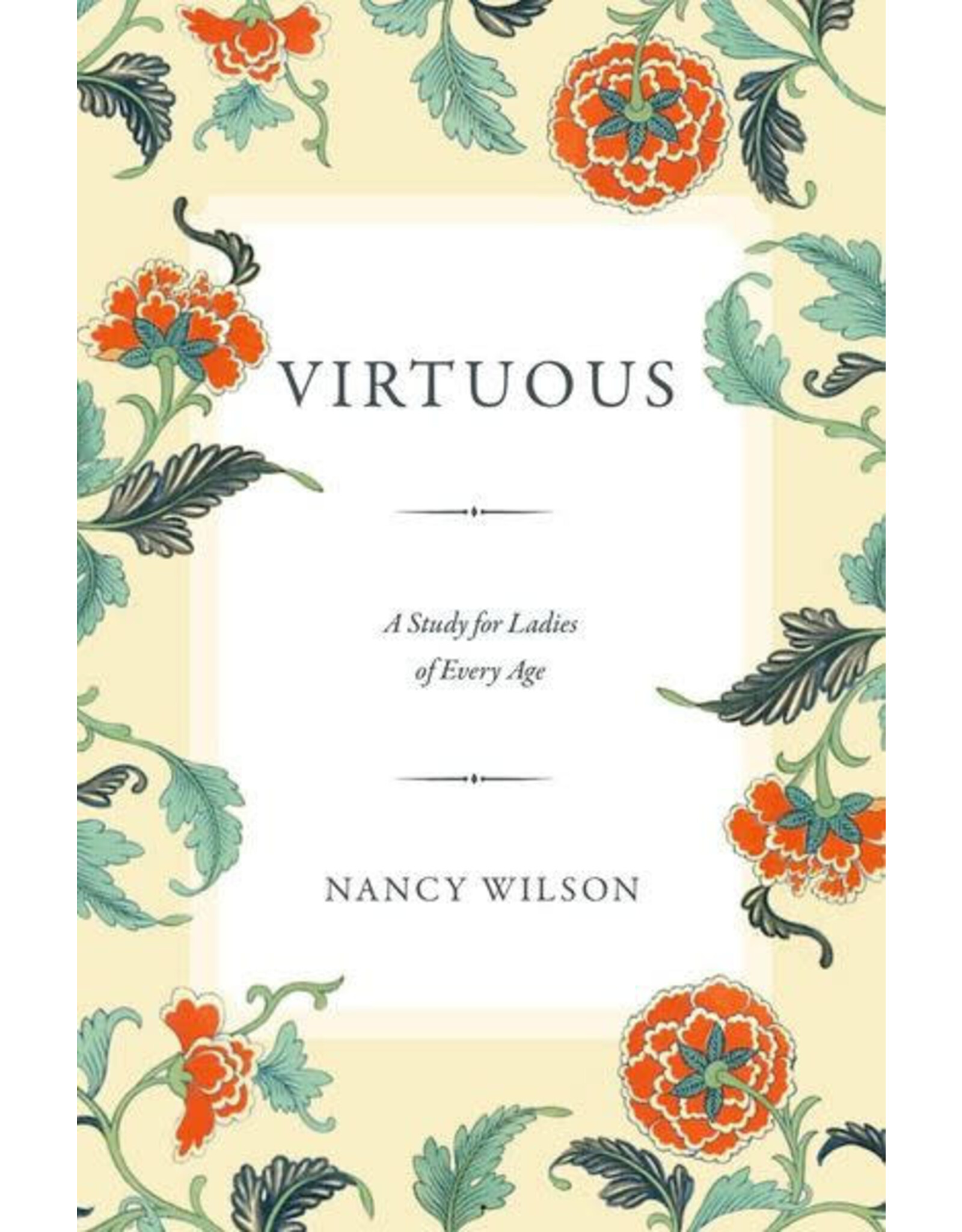 Nancy Wilson Virtuous: A Study for Ladies of Every Age