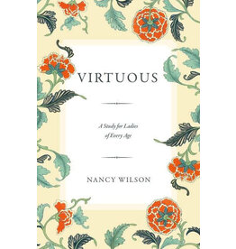 Nancy Wilson Virtuous: A Study for Ladies of Every Age